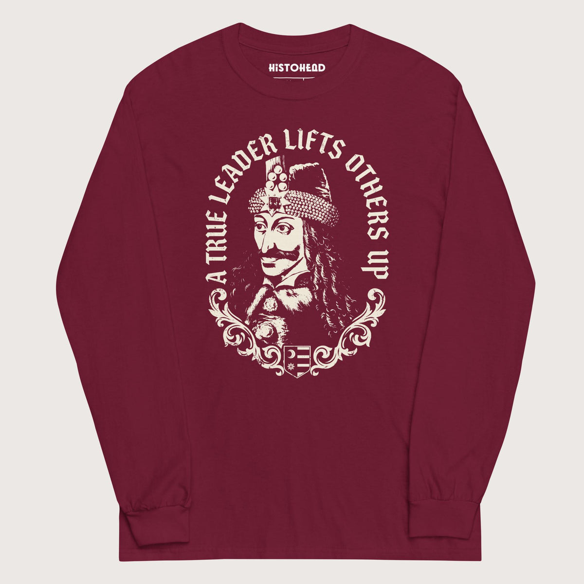 Maroon Vlad the Impaler True Leader - Long Sleeve - history buff gift by HistoHead