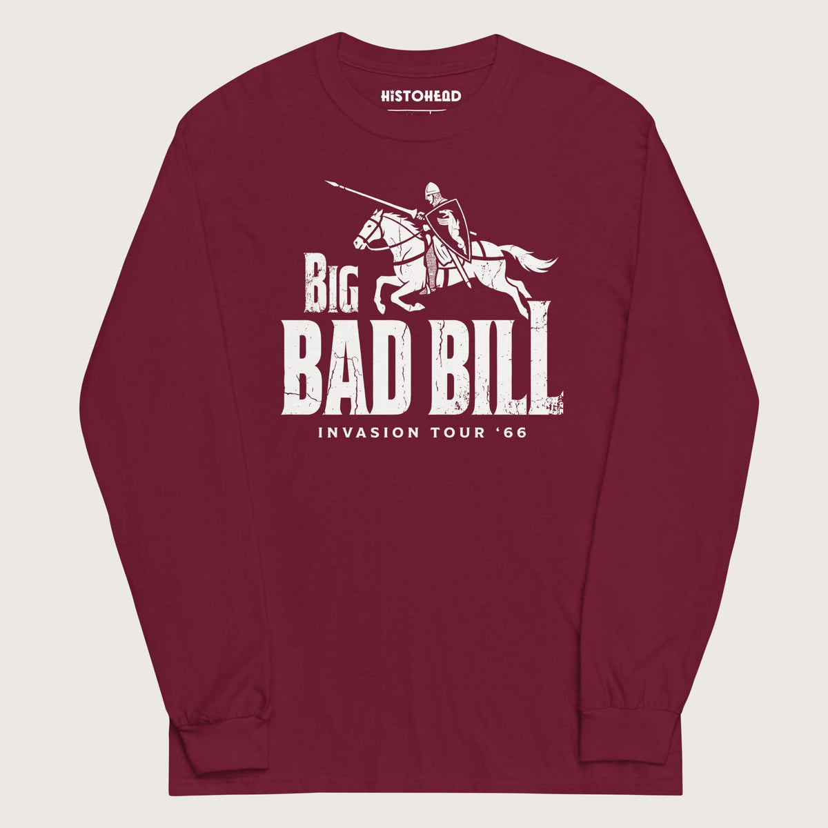 Maroon Big Bad Bill Invasion Tour - Long Sleeve - history buff gift by HistoHead