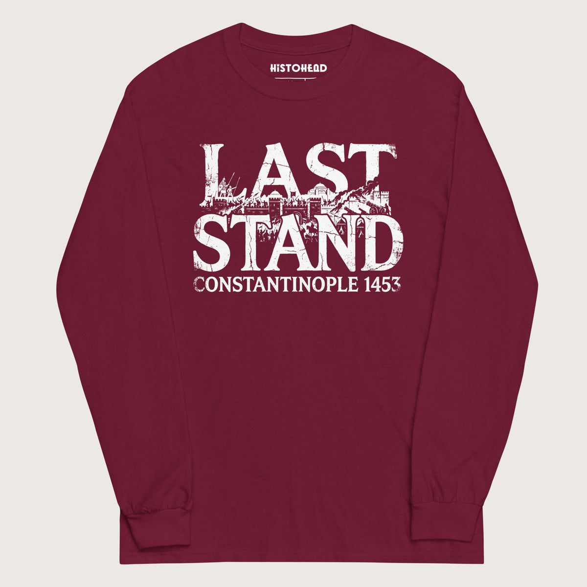 Maroon Last Stand Constantinople 1453 - Long Sleeve - history buff gift by HistoHead