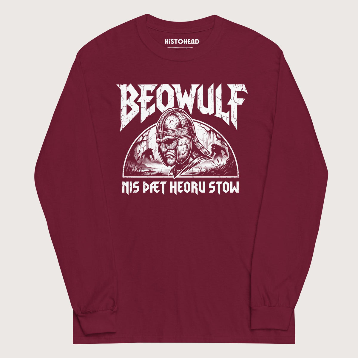 Maroon Beowulf That Is No Pleasant Place Old English - Long Sleeve - history buff gift by HistoHead