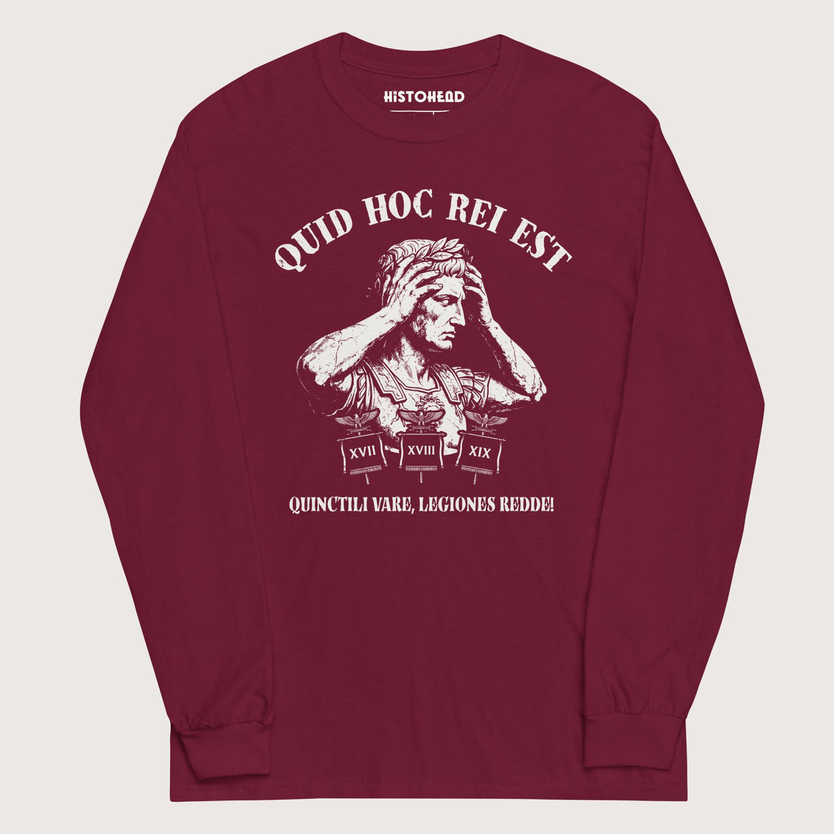 Maroon Augustus What the Hell Is This Latin - Long Sleeve - history buff gift by HistoHead