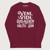 Maroon Latin I Came I Saw I Forgot I Was Doing (Feminine Version) - Long Sleeve - history buff gift by HistoHead
