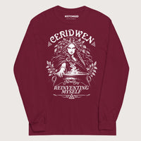 Maroon Ceridwen Always Reinventing Myself - Long Sleeve - history buff gift by HistoHead