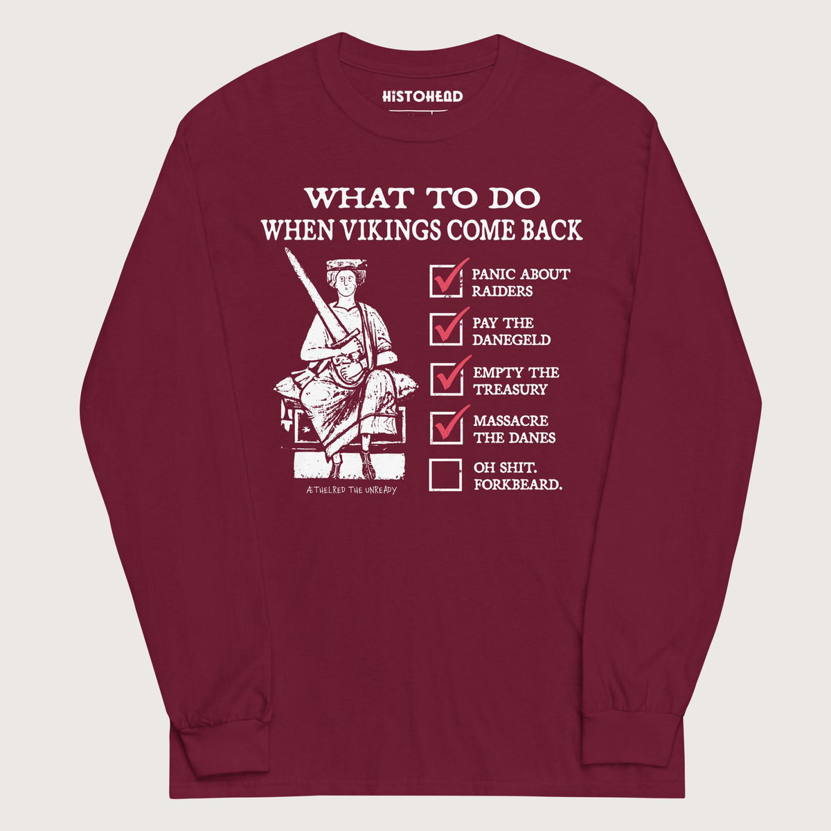 Maroon Æthelred the Unready Viking Raid Survival Guide - Long Sleeve - history buff gift by HistoHead