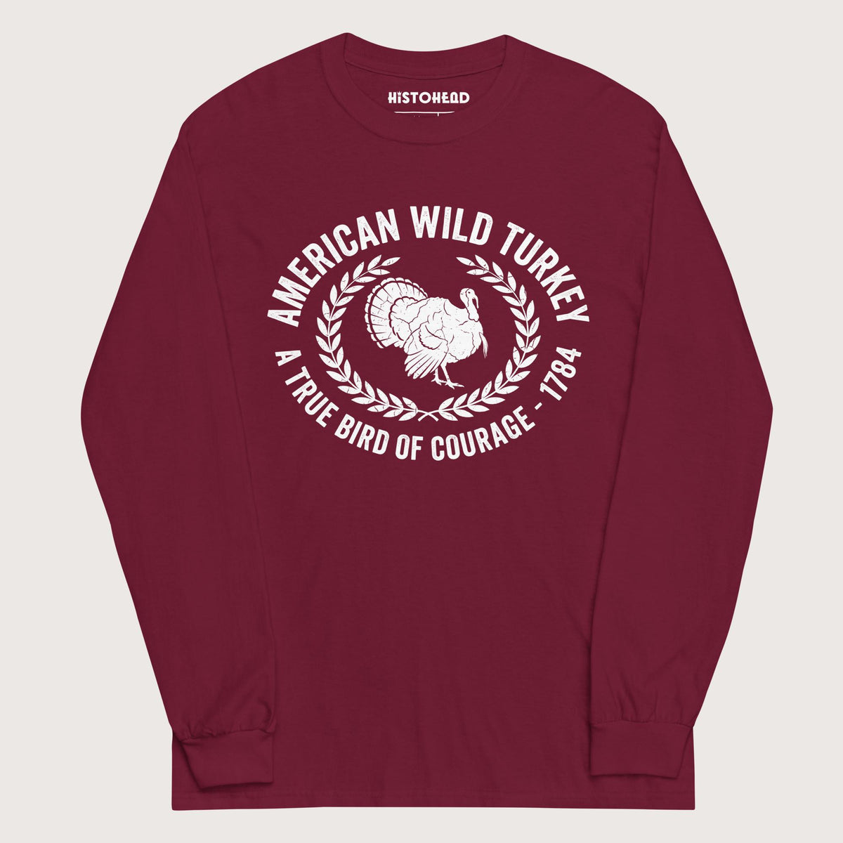 Maroon American Wild Turkey - Long Sleeve - history buff gift by HistoHead