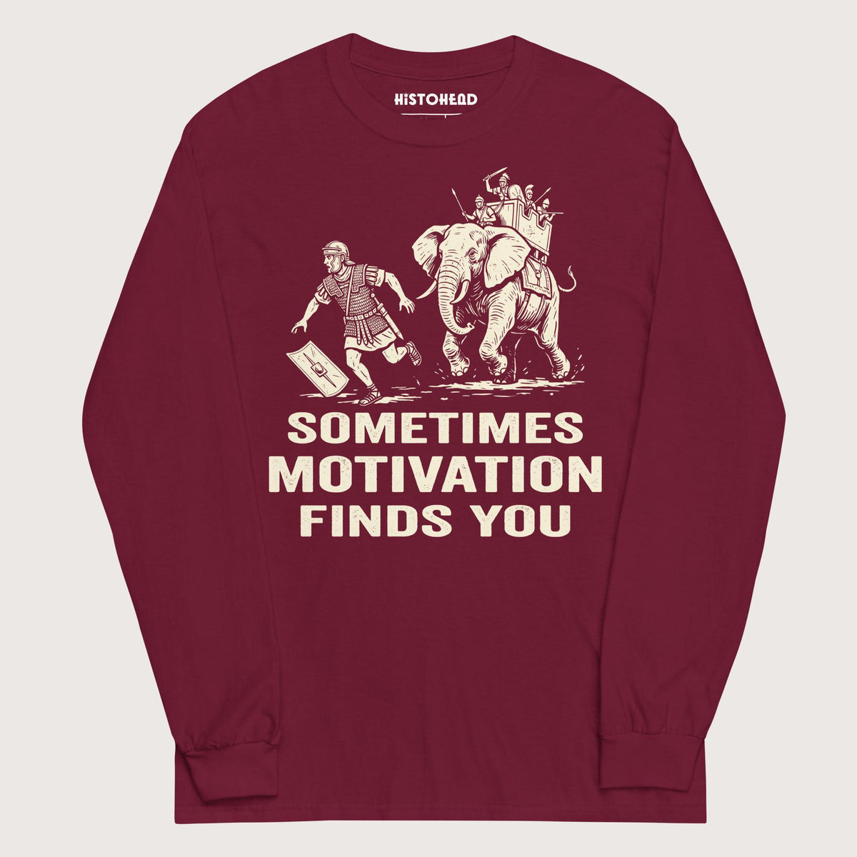 Maroon Motivation Finds You War Elephant Edition - Long Sleeve - history buff gift by HistoHead