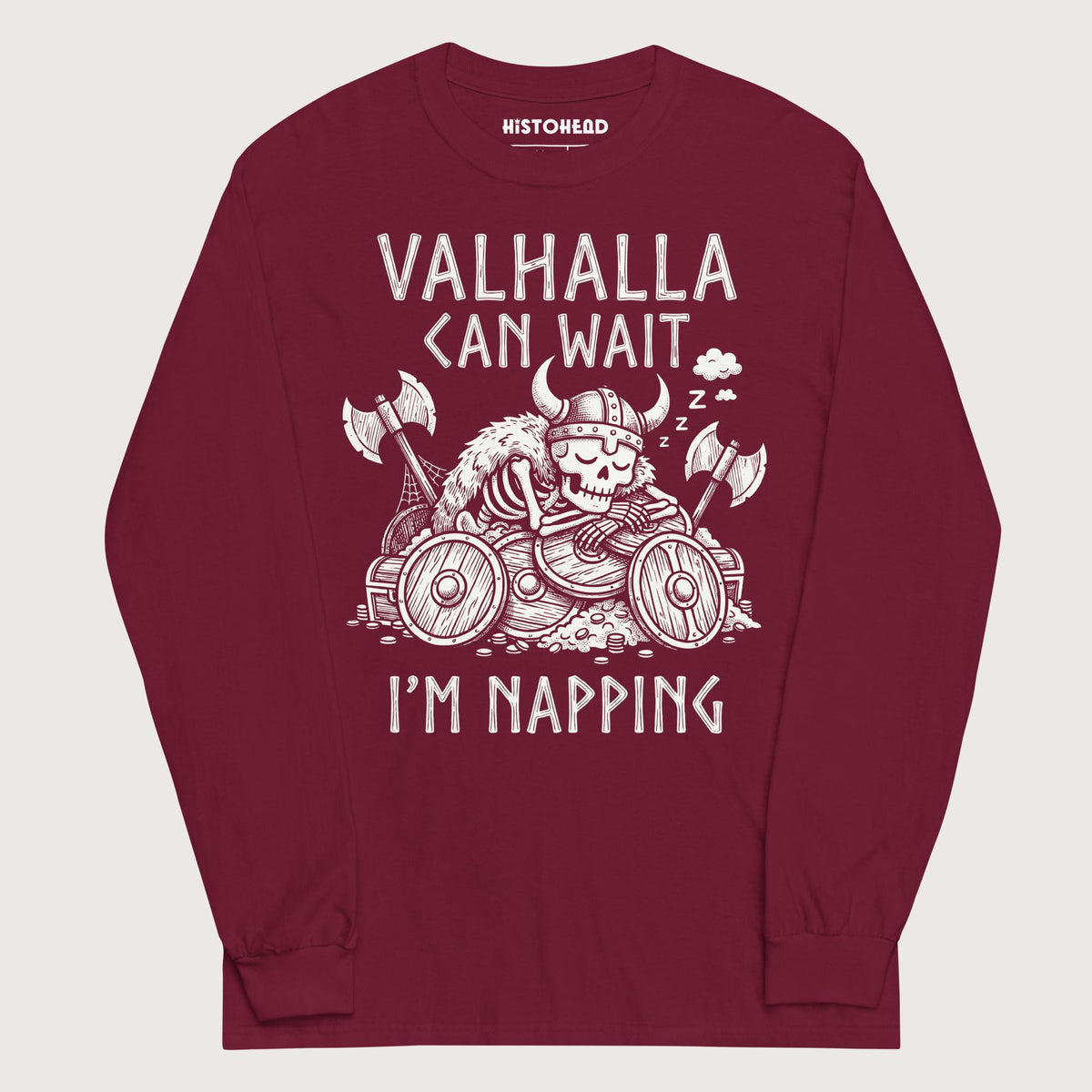 Maroon Valhalla Can Wait - Long Sleeve - history buff gift by HistoHead