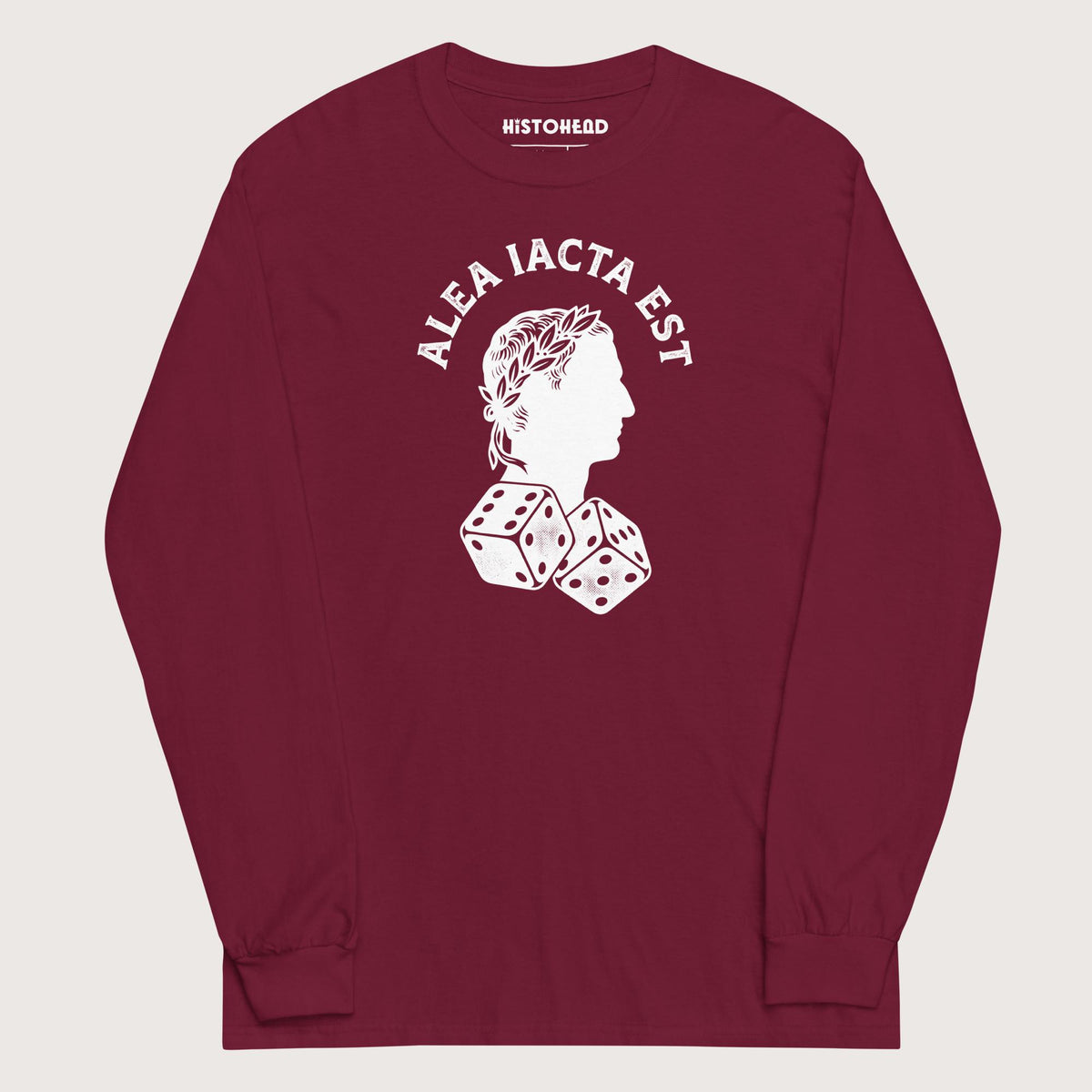 Maroon Alea Iacta Est Caesar Quote - Long Sleeve - history buff gift by HistoHead
