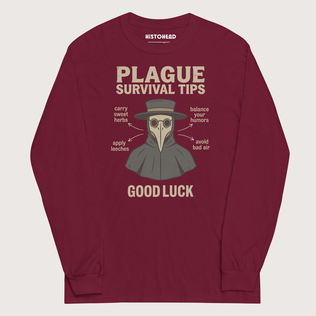Maroon Plague Survival Tips - Long Sleeve - history buff gift by HistoHead