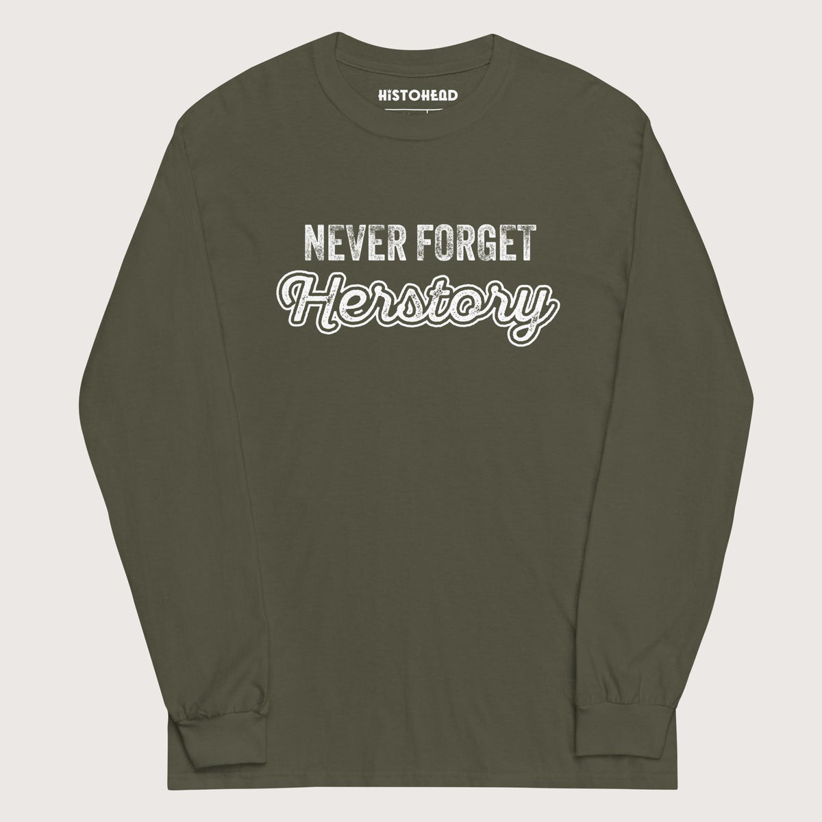 Military Green Herstory - Long Sleeve - history buff gift by HistoHead