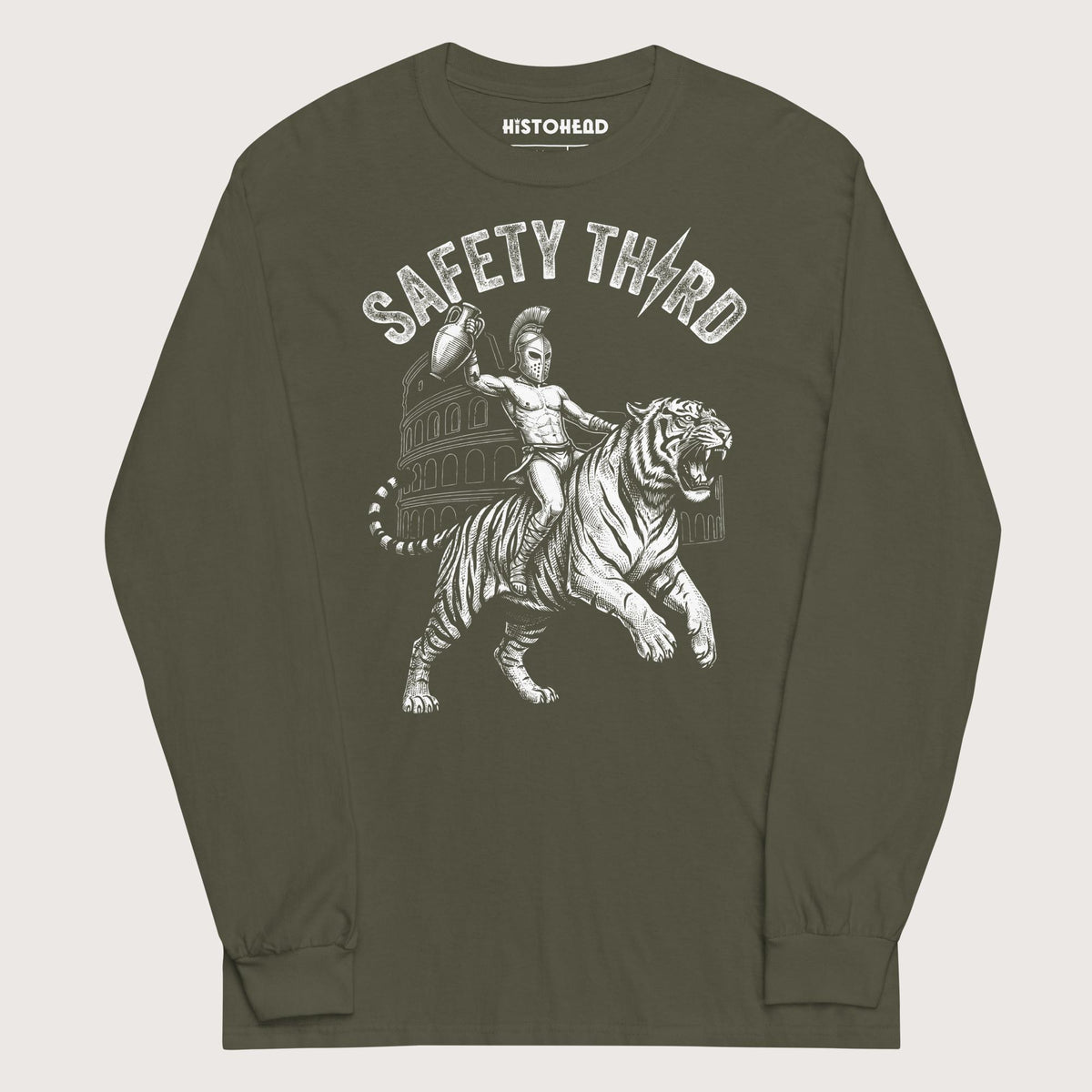 Military Green Gladiator Safety Third - Long Sleeve - history buff gift by HistoHead