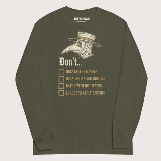 Military Green Plague Doctor Advice - Long Sleeve - history buff gift by HistoHead