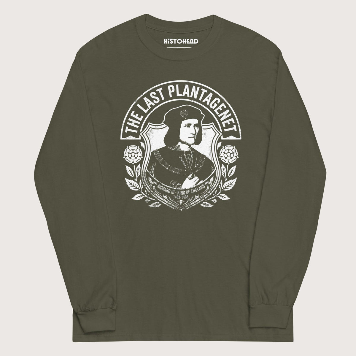 Military Green Richard III The Last Plantagenet - Long Sleeve - history buff gift by HistoHead