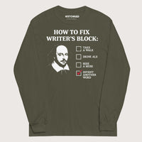Military Green Shakespeare How to Fix Writer's Block - Long Sleeve - history buff gift by HistoHead