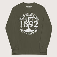 Military Green Salem Witch Trials They Missed One - Long Sleeve - history buff gift by HistoHead