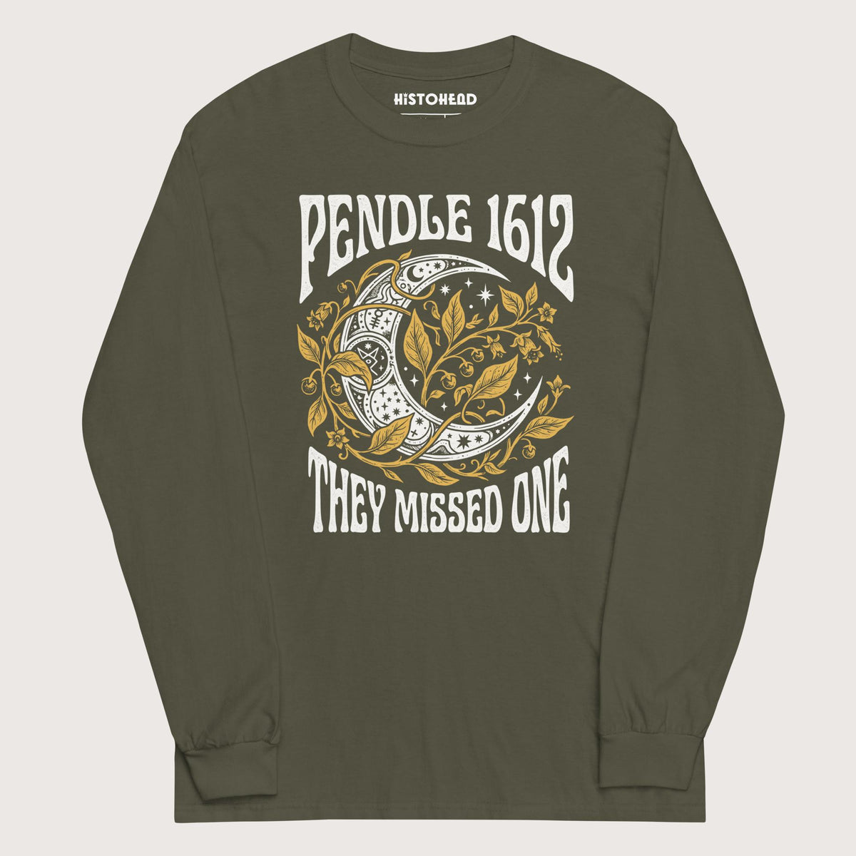 Military Green Pendle Witch Trials They Missed One - Long Sleeve - history buff gift by HistoHead