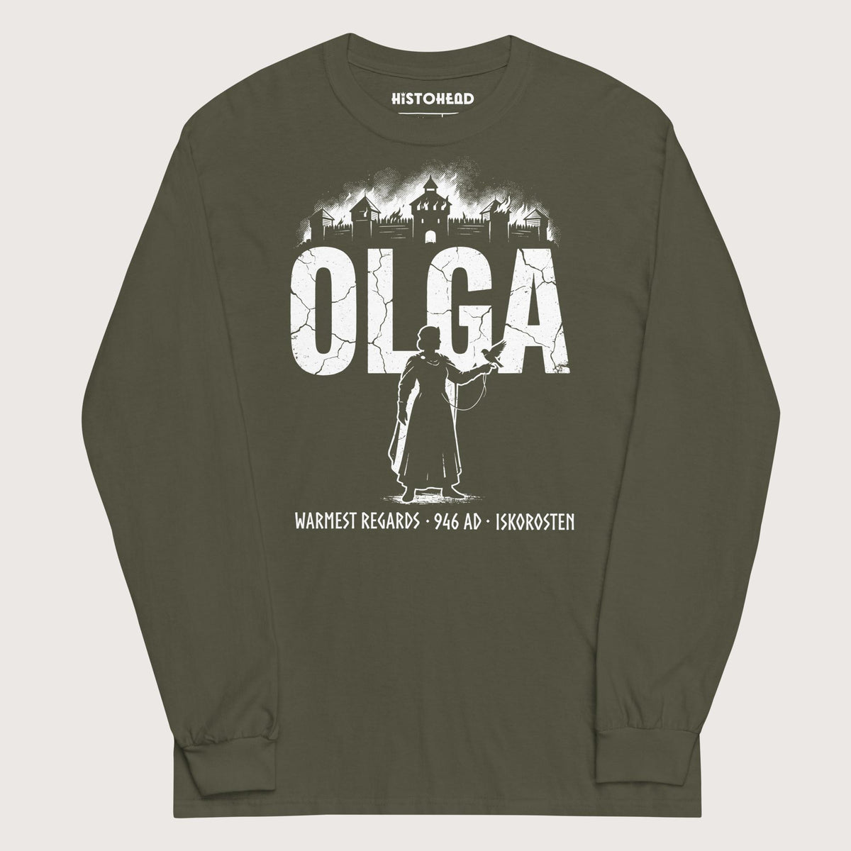 Military Green Olga of Kiev Warmest Regards - Long Sleeve - history buff gift by HistoHead