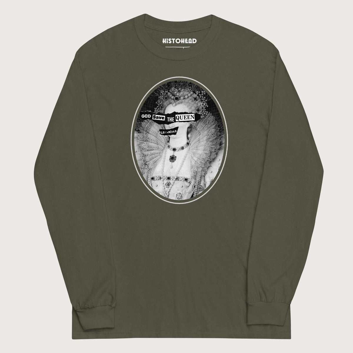 Military Green God Save the Queen Elizabeth I - Long Sleeve - history buff gift by HistoHead