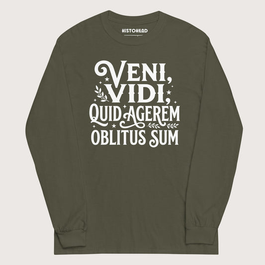 Military Green Latin I Came I Saw I Forgot I Was Doing - Long Sleeve - history buff gift by HistoHead