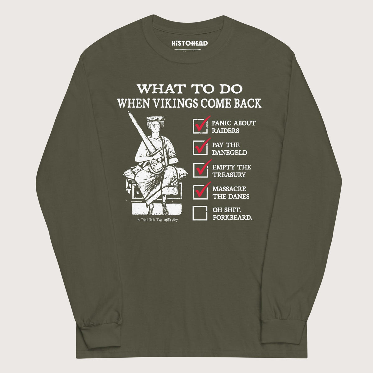 Military Green Æthelred the Unready Viking Raid Survival Guide - Long Sleeve - history buff gift by HistoHead
