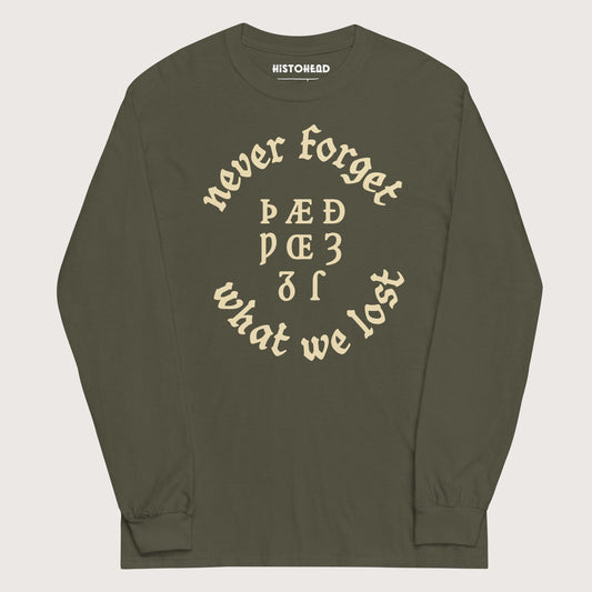 Military Green Never Forget Lost Letters - Long Sleeve - history buff gift by HistoHead