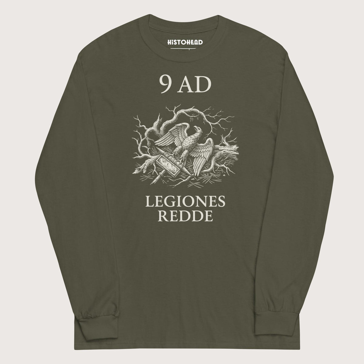 Military Green Give Me Back My Legions - Long Sleeve - history buff gift by HistoHead