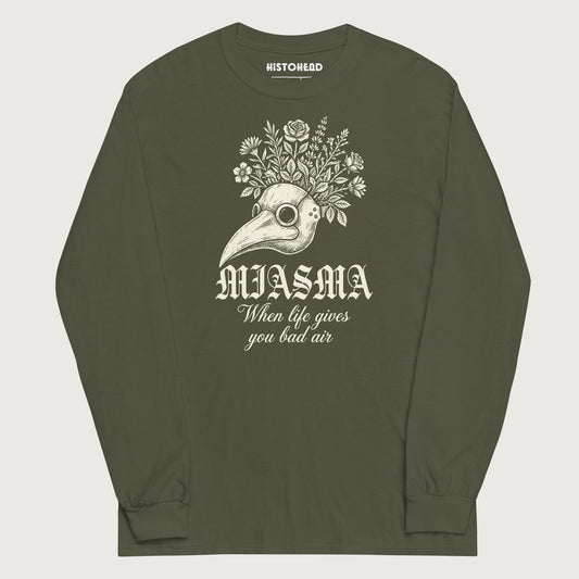 Military Green Miasma When Life Gives You Bad Air - Long Sleeve - history buff gift by HistoHead
