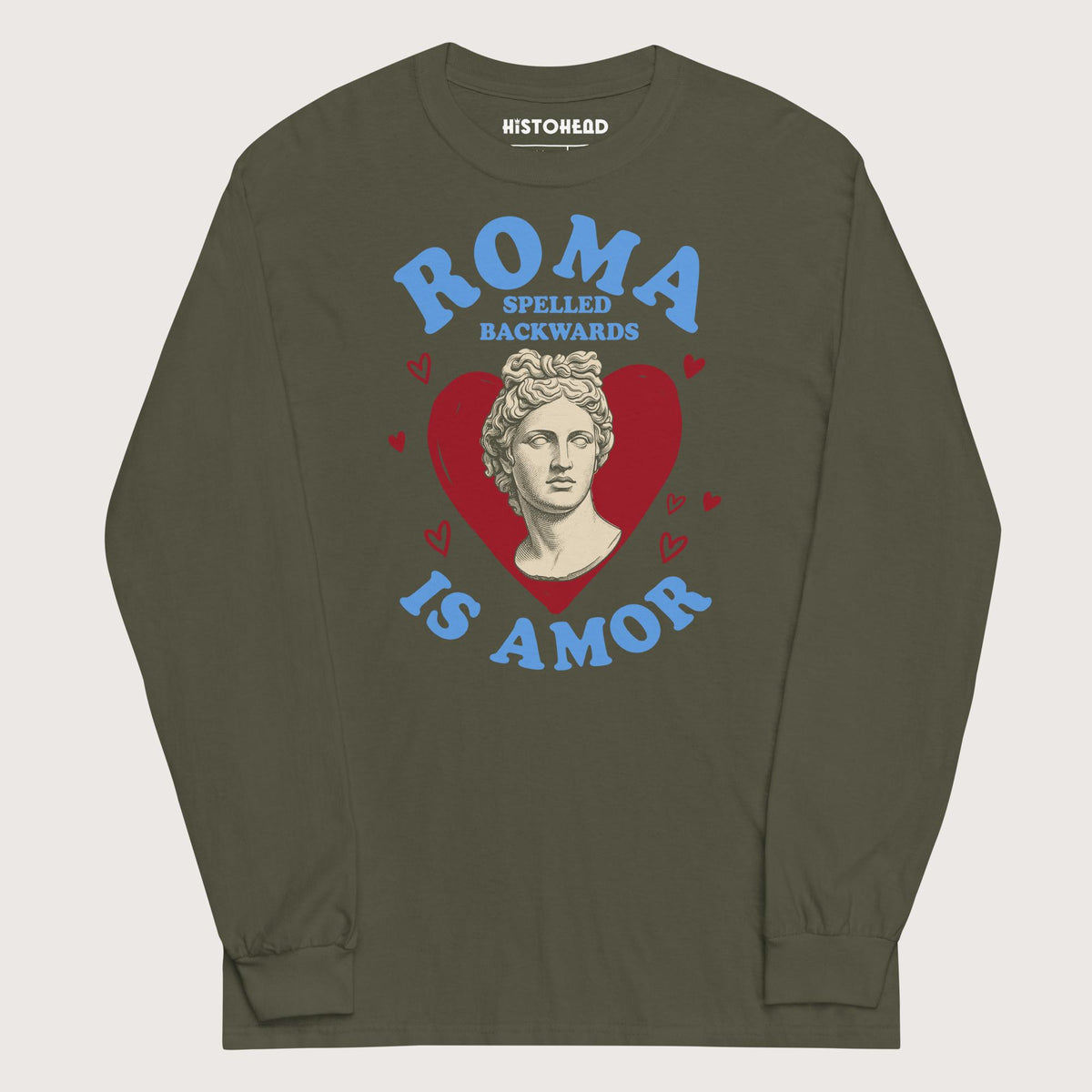 Military Green Roma Spelled Backwards Is Amor - Long Sleeve - history buff gift by HistoHead