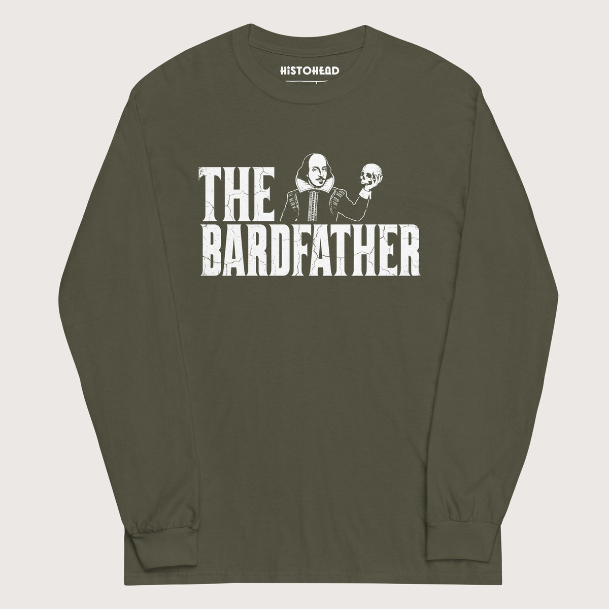 Military Green Shakespeare The Bardfather - Long Sleeve - history buff gift by HistoHead