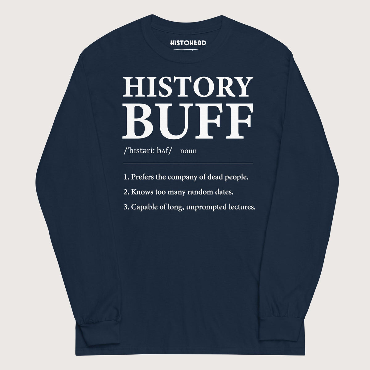 Navy History Buff Definition - Long Sleeve - history buff gift by HistoHead
