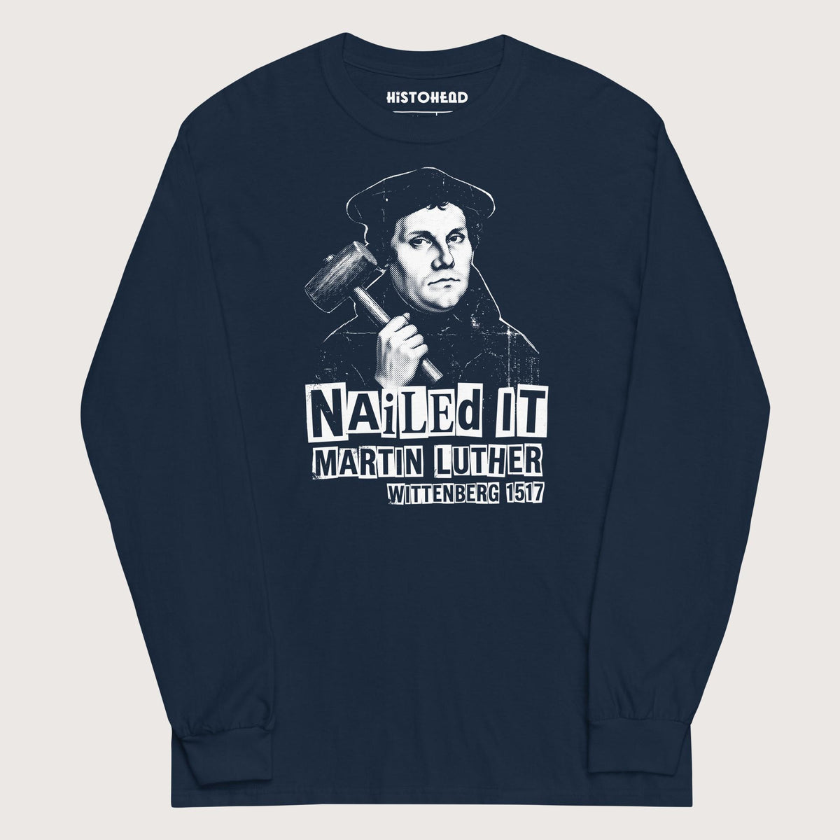 Navy Nailed It - Long Sleeve - history buff gift by HistoHead