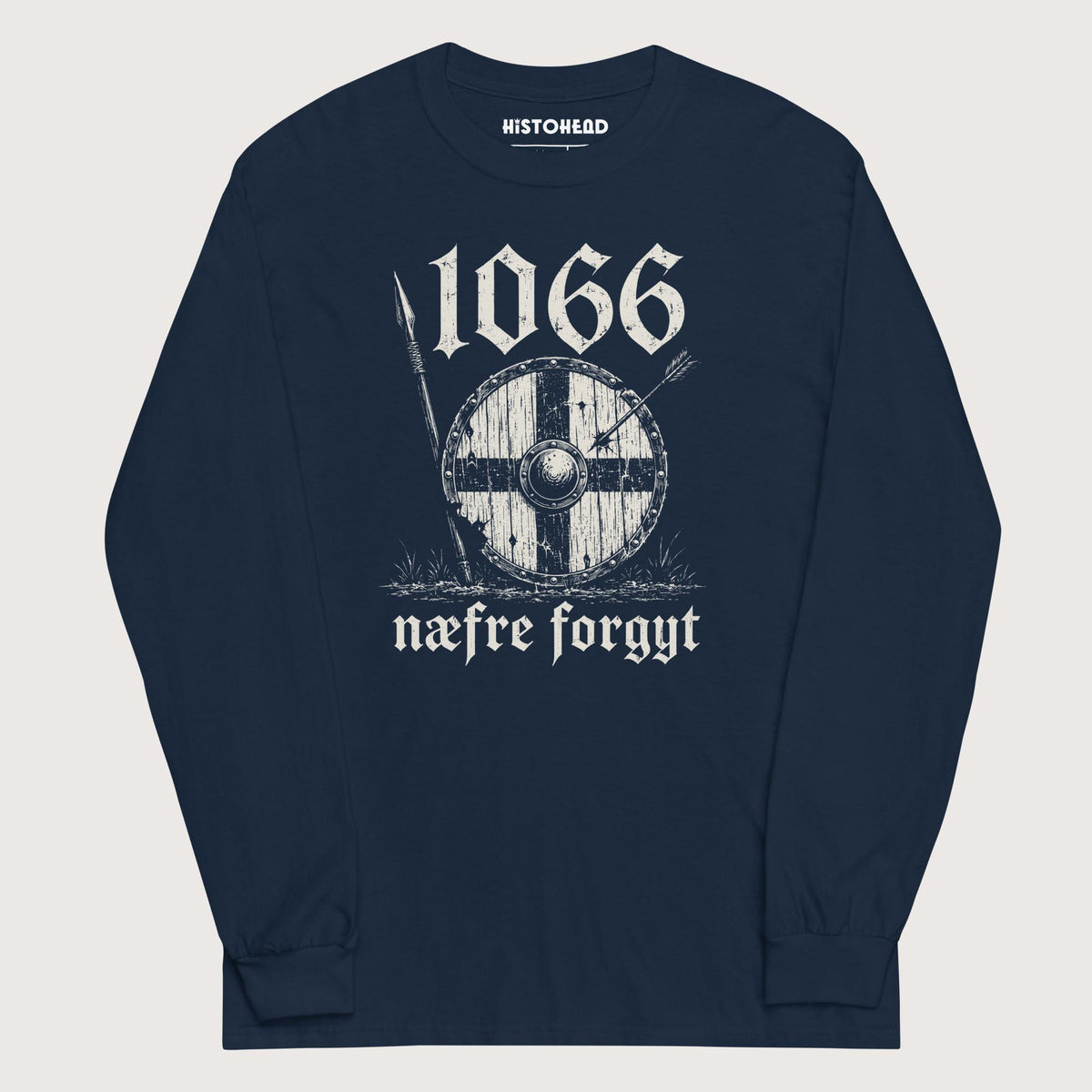 Navy 1066 Never Forget in Old English - Long Sleeve - history buff gift by HistoHead