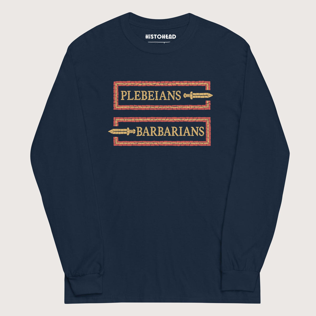 Navy Mosaic Plebeians or Barbarians - Long Sleeve - history buff gift by HistoHead