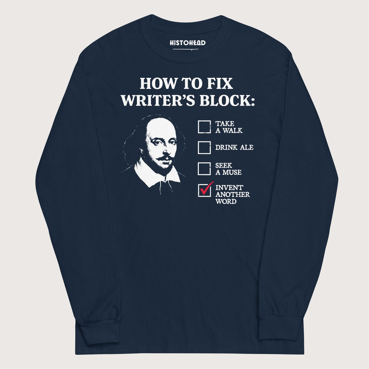 Navy Shakespeare How to Fix Writer's Block - Long Sleeve - history buff gift by HistoHead