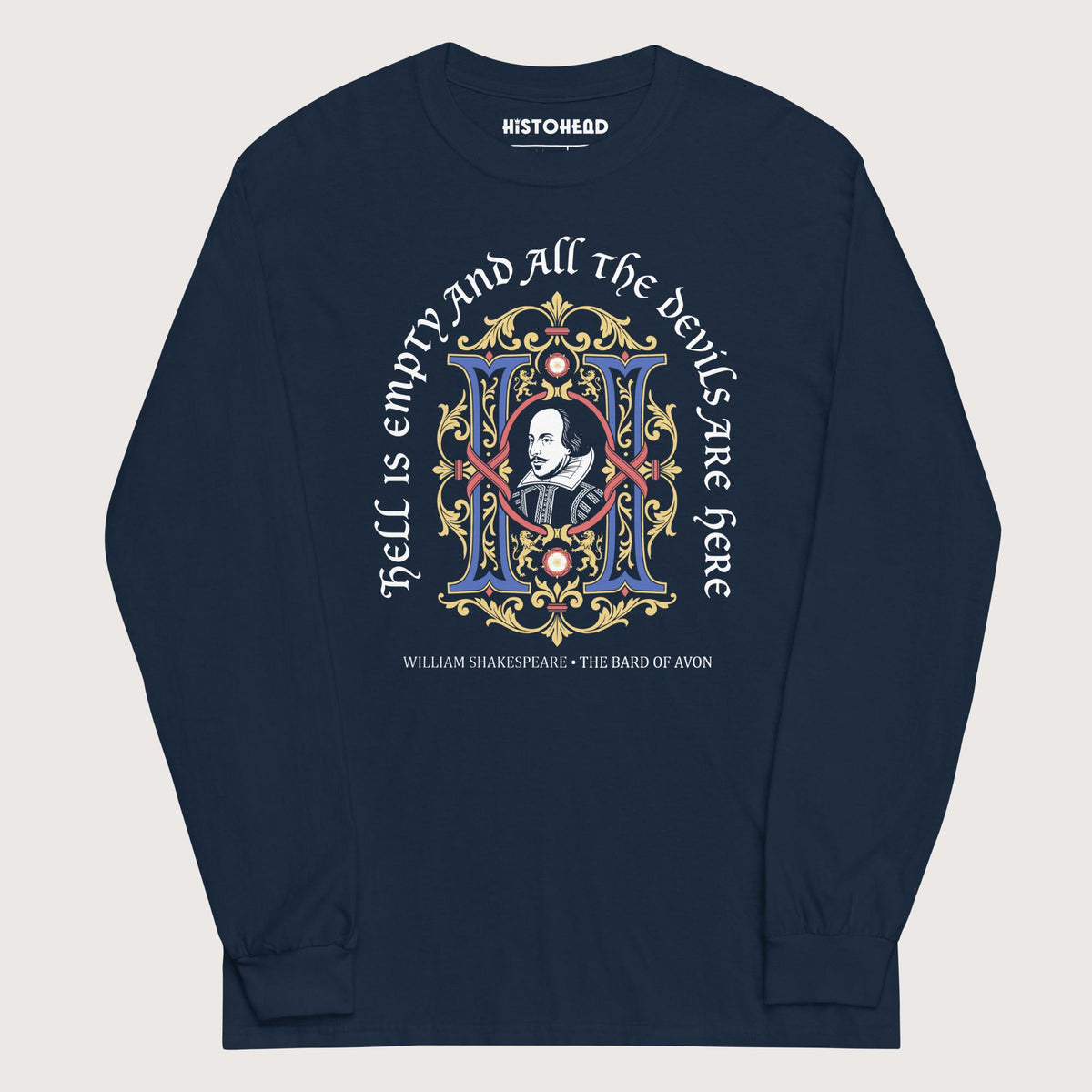 Navy Shakespeare Hell Is Empty - Long Sleeve - history buff gift by HistoHead