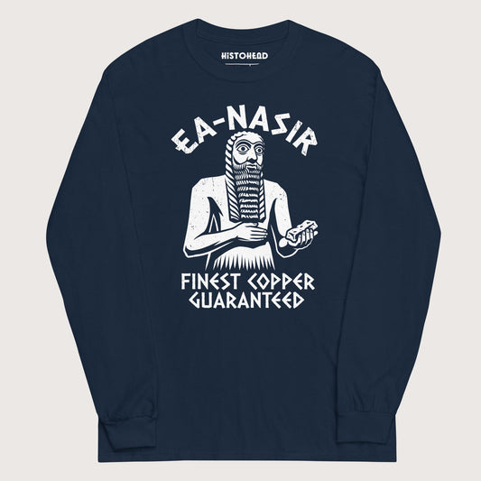 Navy Ea-Nasir Finest Copper - Long Sleeve - history buff gift by HistoHead