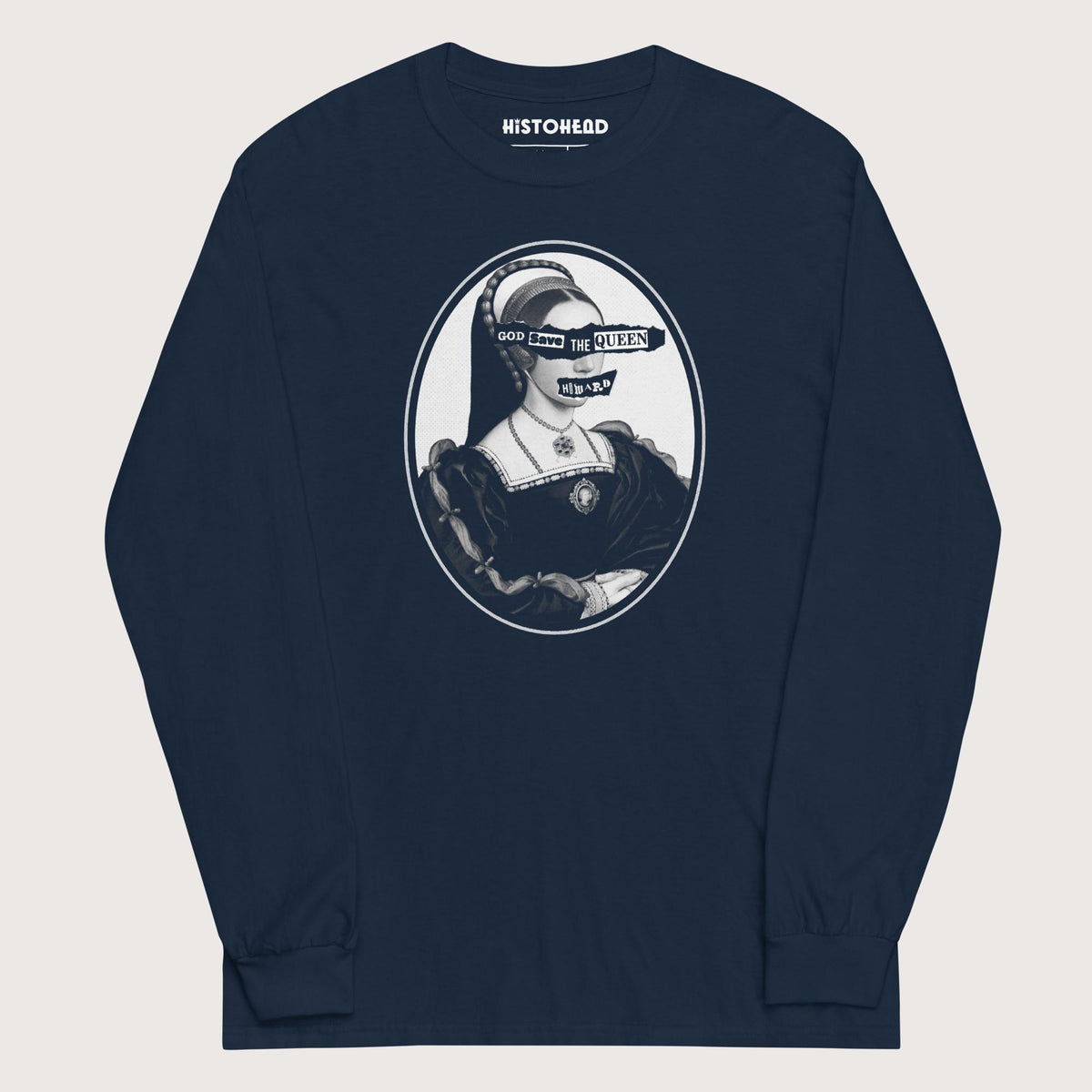 Navy God Save the Queen Catherine Howard - Long Sleeve - history buff gift by HistoHead