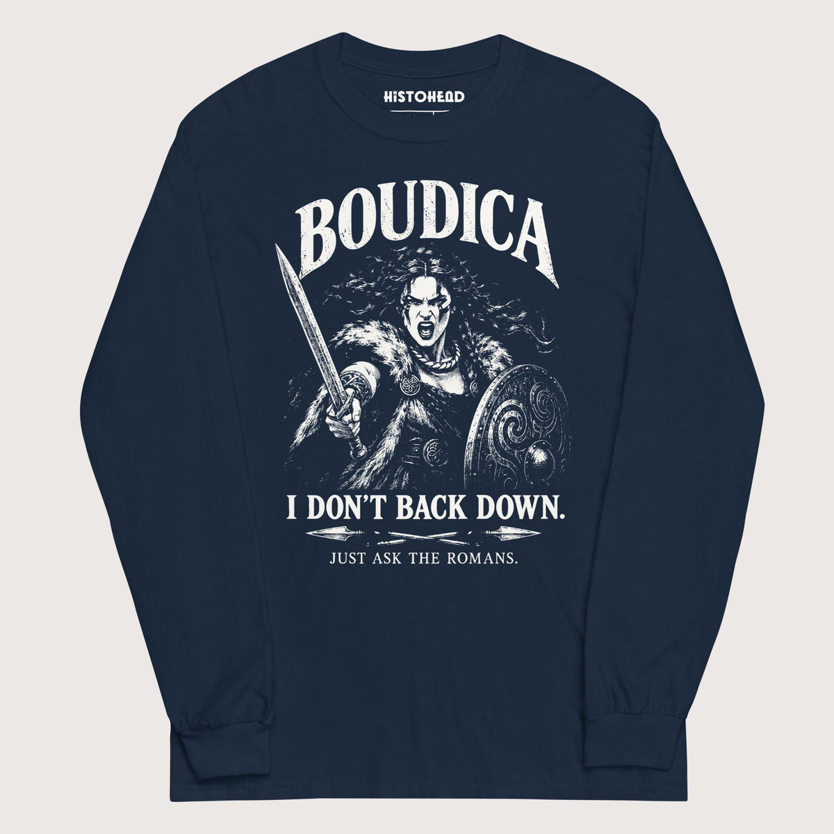 Navy Boudica I Don't Back Down - Long Sleeve - history buff gift by HistoHead