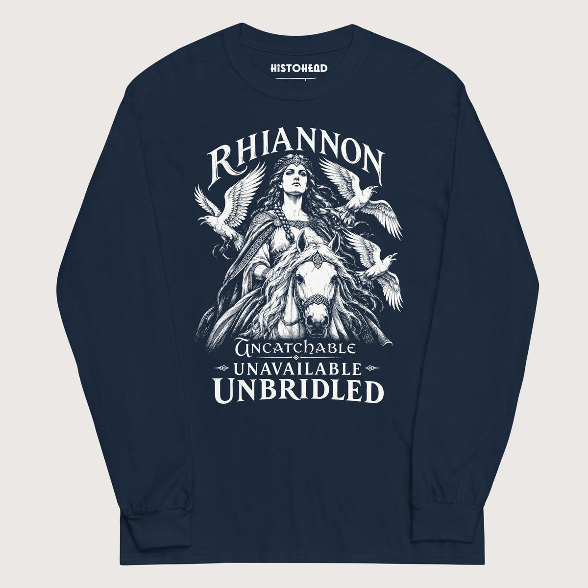 Navy Rhiannon Uncatchable Unavailable Unbridled - Long Sleeve - history buff gift by HistoHead