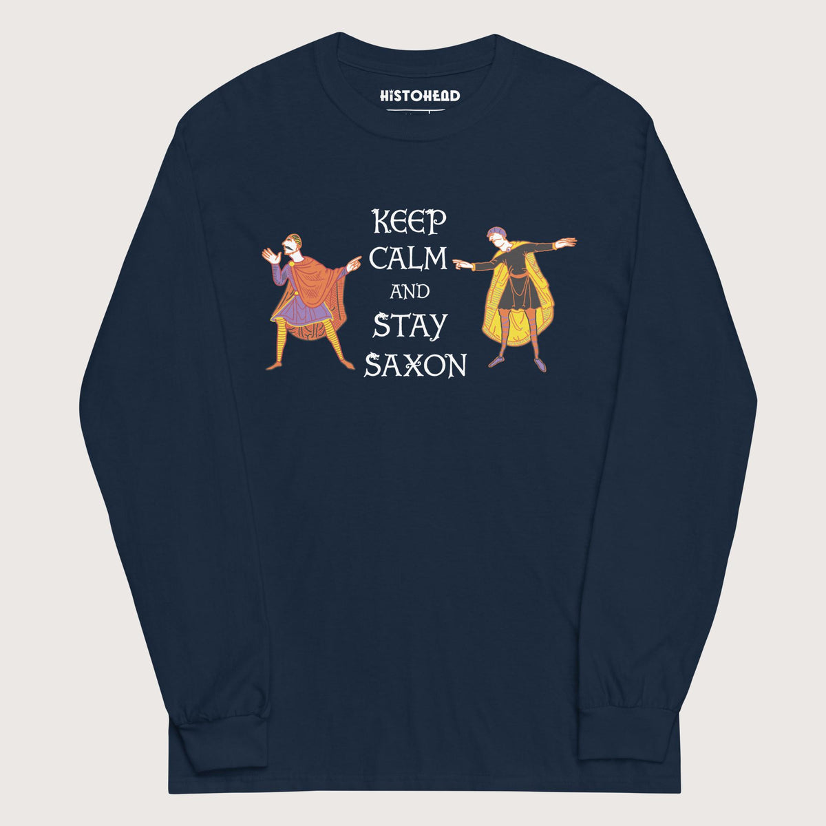 Navy Harold Godwinson Keep Calm and Stay Saxon - Long Sleeve - history buff gift by HistoHead