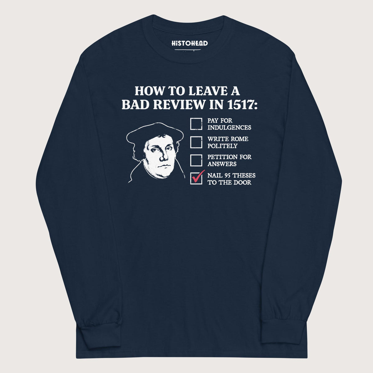 Navy Martin Luther's Conflict Resolution - Long Sleeve - history buff gift by HistoHead
