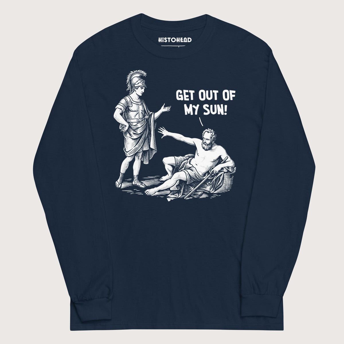 Navy Diogenes: Get Out of My Sun - Long Sleeve - history buff gift by HistoHead