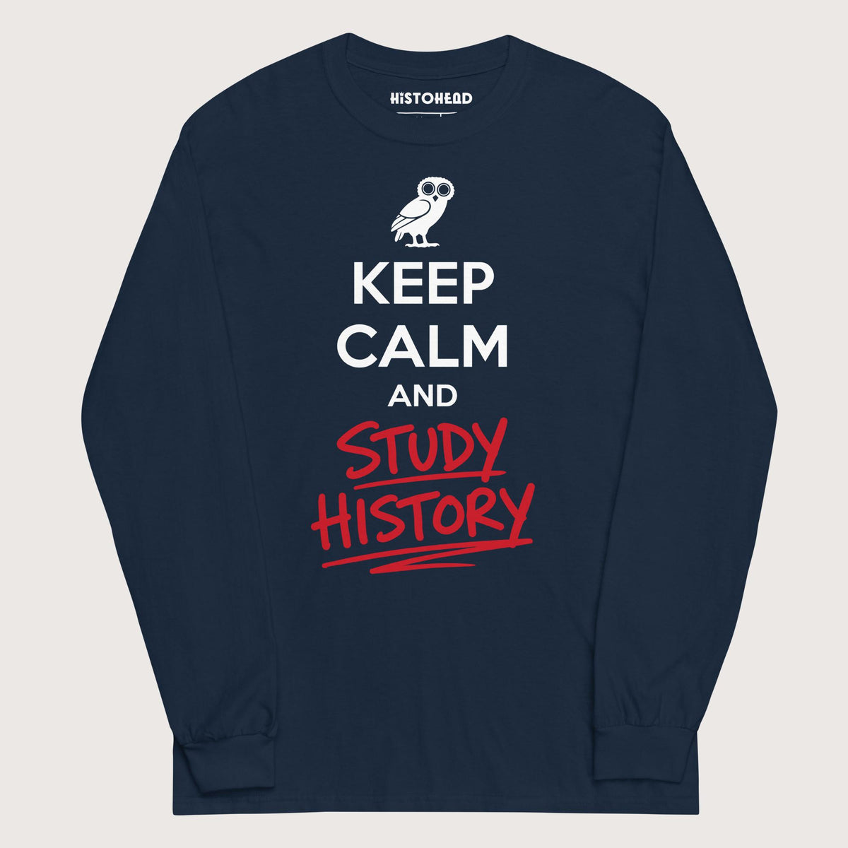 Navy Keep Calm and Study History - Long Sleeve - history buff gift by HistoHead