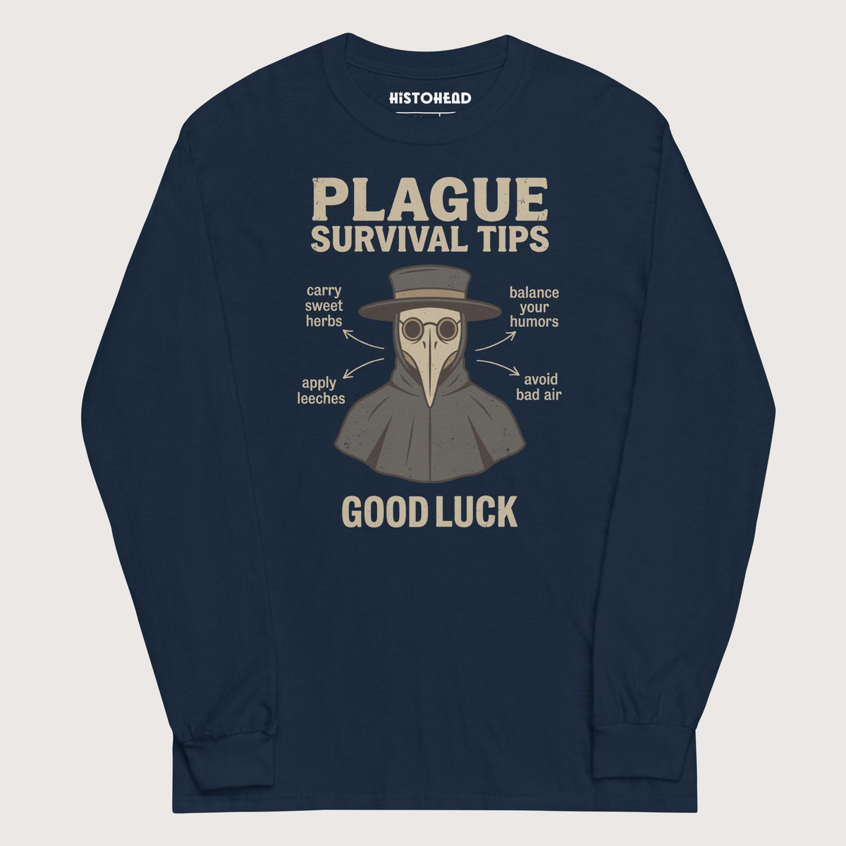 Navy Plague Survival Tips - Long Sleeve - history buff gift by HistoHead