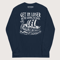 Navy Get in Loser We're Going to Raid - Long Sleeve - history buff gift by HistoHead