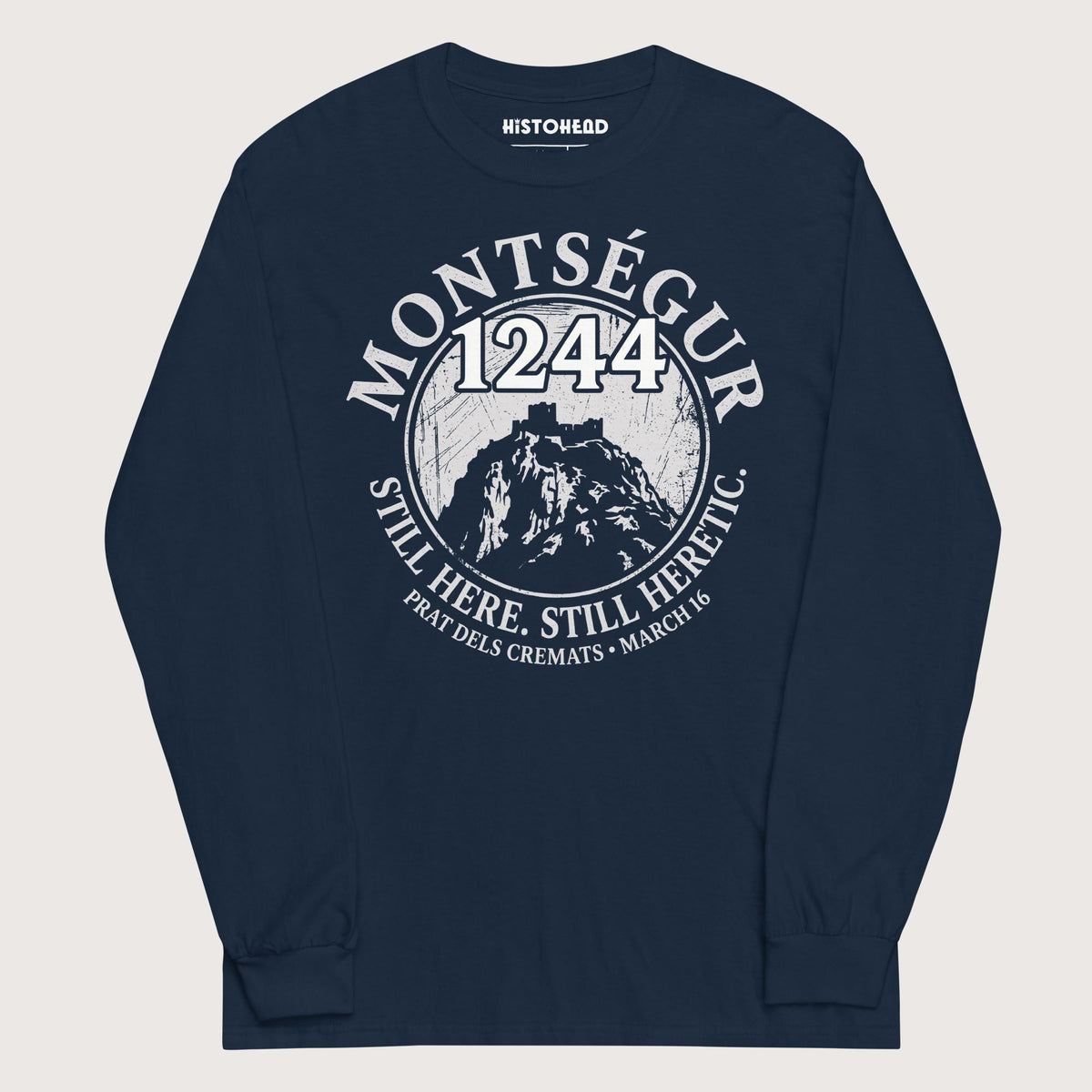 Navy Montségur 1244 Still Here Still Heretic - Long Sleeve - history buff gift by HistoHead