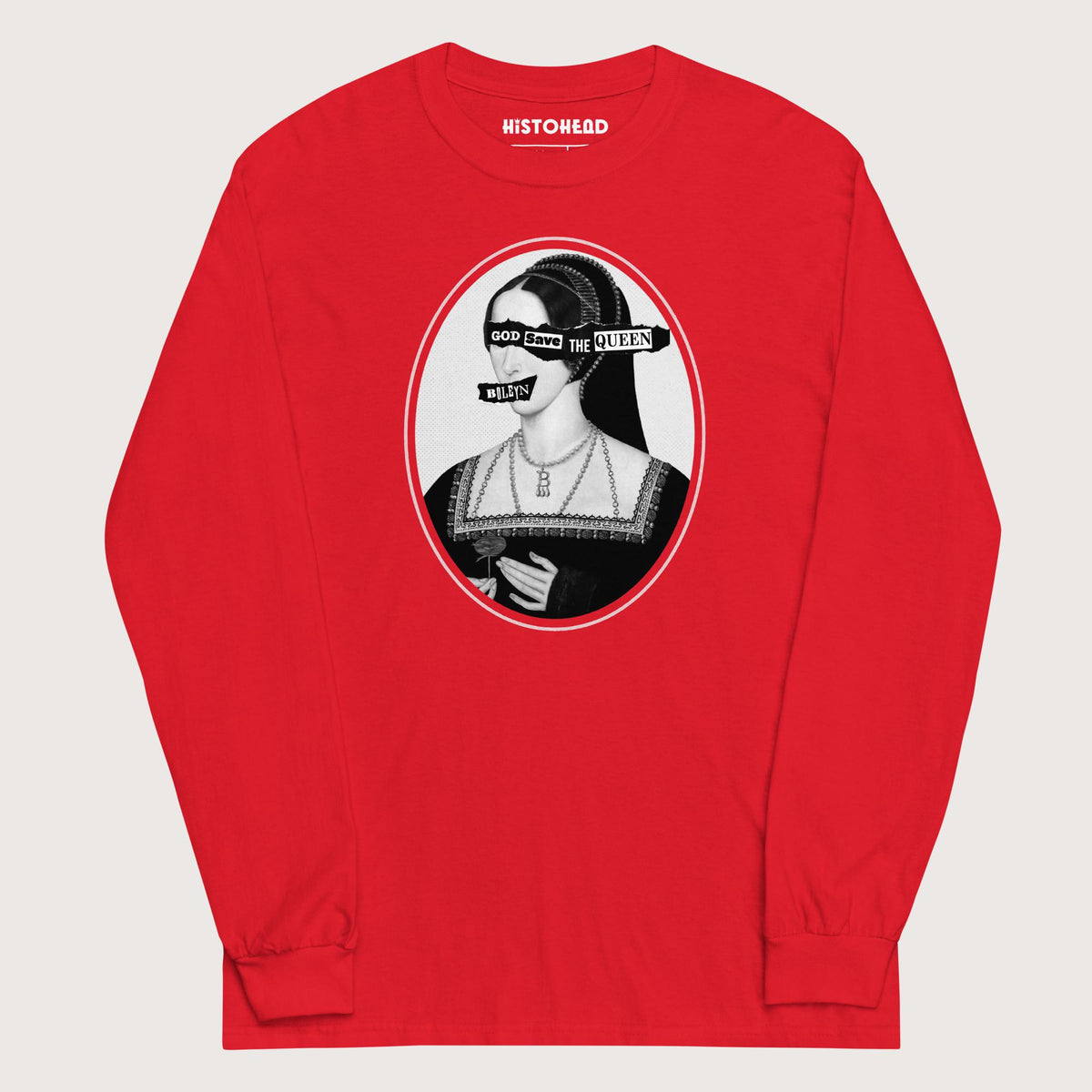 Red God Save the Queen Anne Boleyn - Long Sleeve - history buff gift by HistoHead