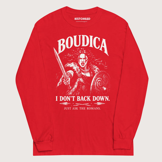 Red Boudica I Don't Back Down - Long Sleeve - history buff gift by HistoHead