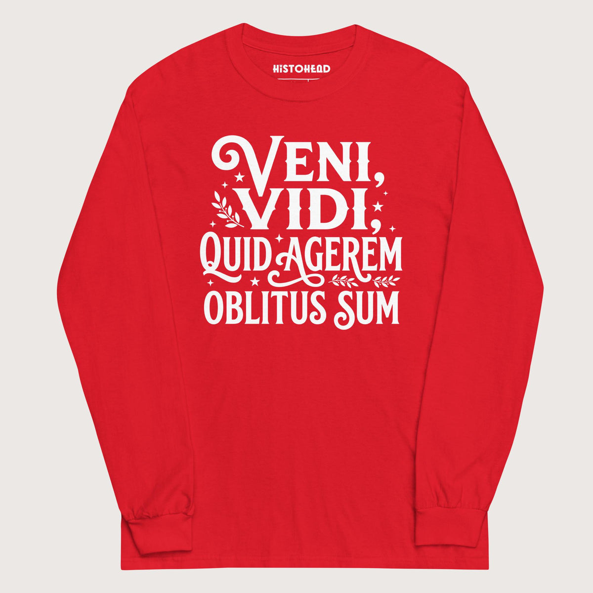 Red Latin I Came I Saw I Forgot I Was Doing - Long Sleeve - history buff gift by HistoHead