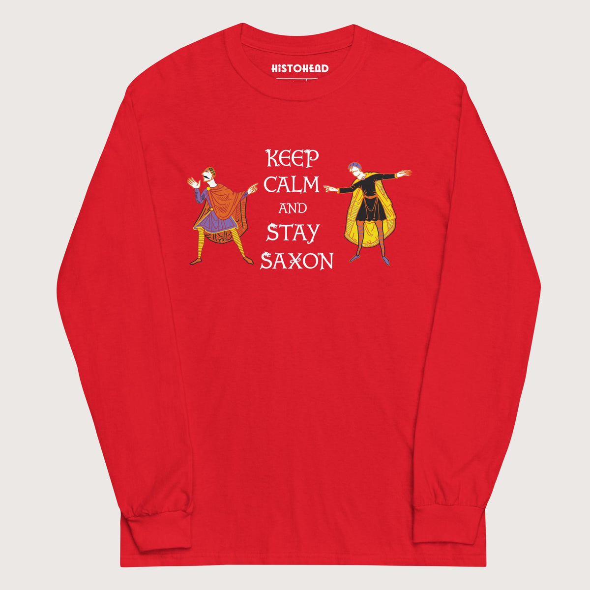 Red Harold Godwinson Keep Calm and Stay Saxon - Long Sleeve - history buff gift by HistoHead